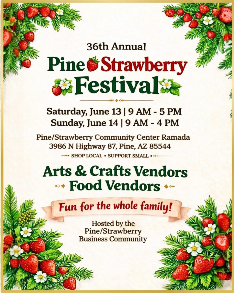 36th Annual Pine Strawberry Festival June 13th & 14th flyer